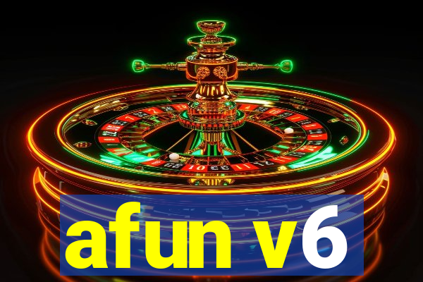 afun v6